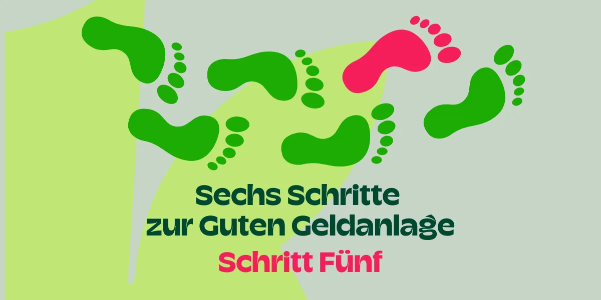Sechs Schritte - Schritt Fünf: Zielbild meiner Geldanlage