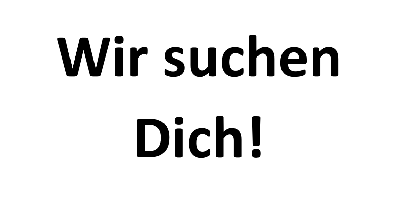 Wir suchen dich