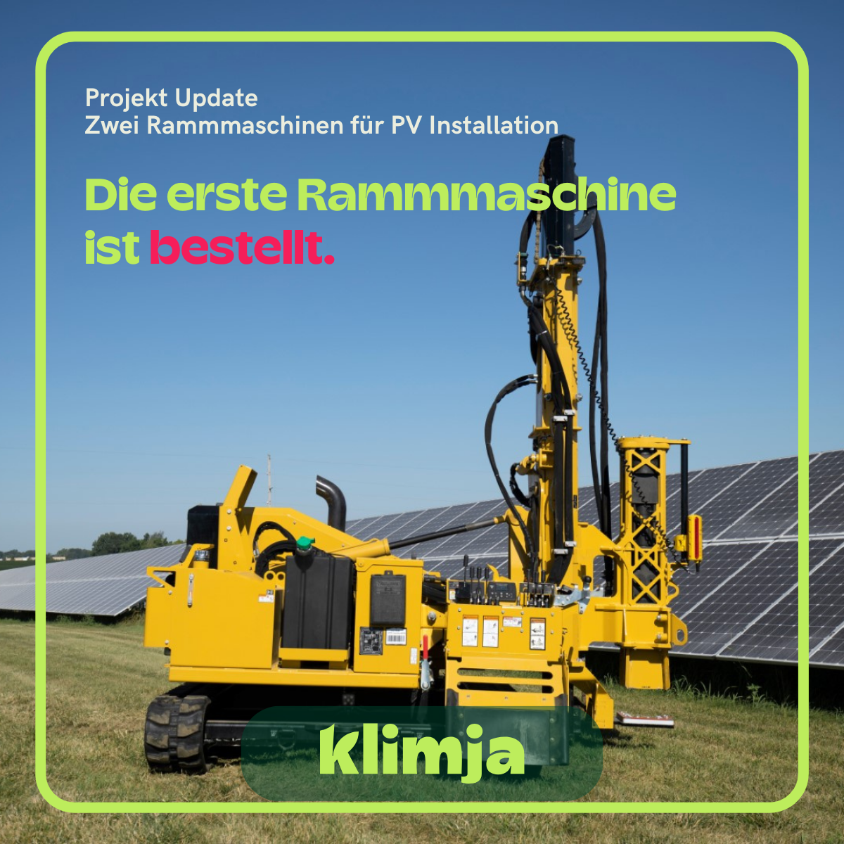 Die erste Rammmaschine wurde bestellt