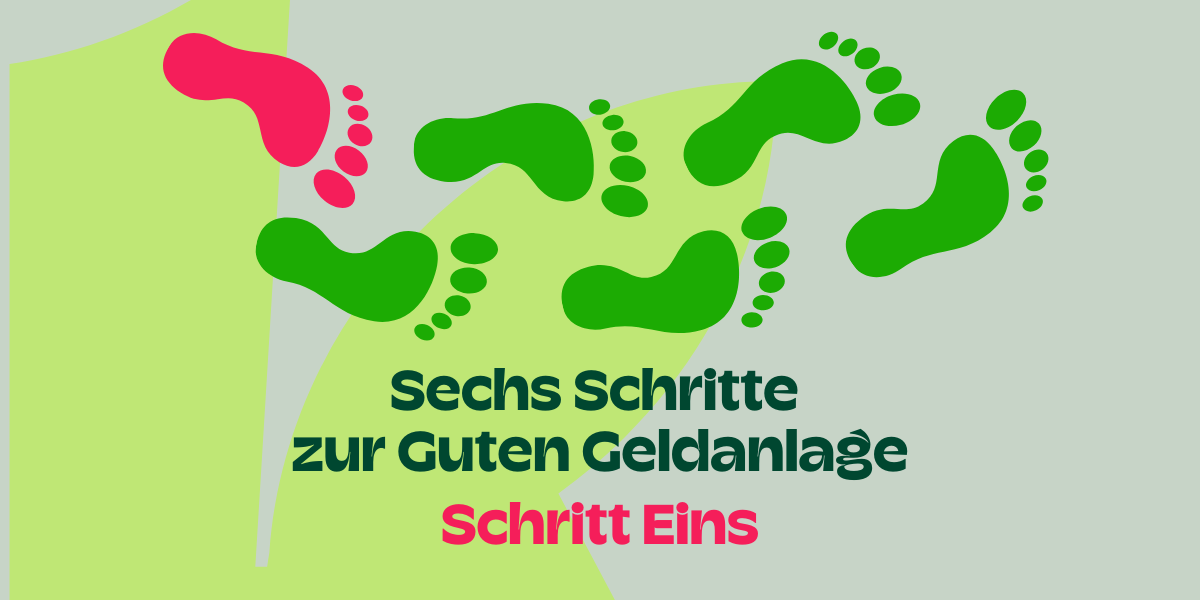 Sechs Schritte - Schritt Eins: Wie mein Geld wirkt